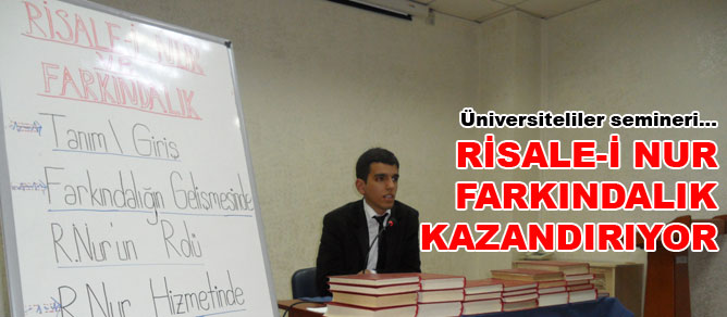 Risale-i Nur farkındalık kazandırıyor