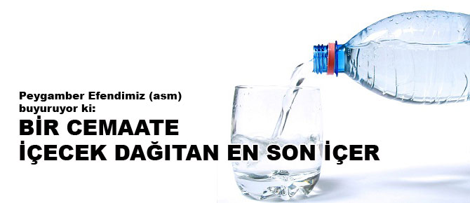 Bir cemaate içecek dağıtan, en son içer