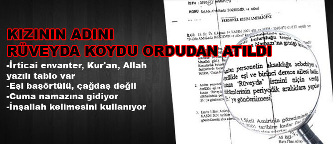 Kızının adını Rüveyda koydu ordudan atıldı