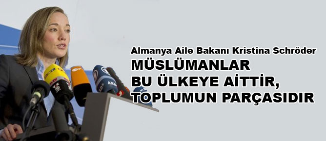 Müslümanlar bu ülkeye aittir, toplumun parçasıdır