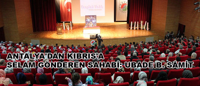 Kıbrıs'a selam gönderen Sahabi: Ubade B. Samit