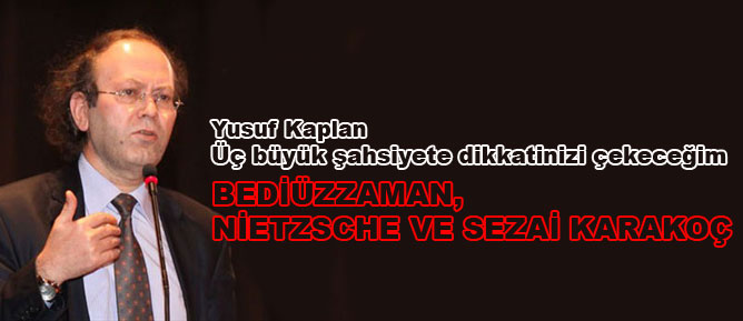 Bediüzzaman, Nietzsche ve Sezai Karakoç