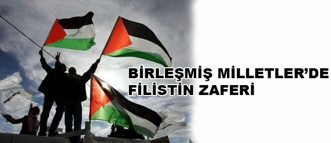 Birleşmiş Milletler'de Filistin zaferi