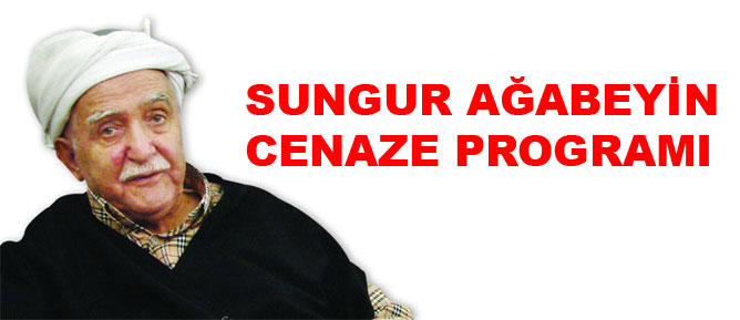 Mustafa Sungur Ağabeyin cenaze programı