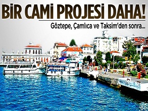 Bir cami de Büyükada'ya yapılacak!