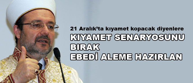 Kıyamet senaryosunu bırak ebedi aleme hazırlan