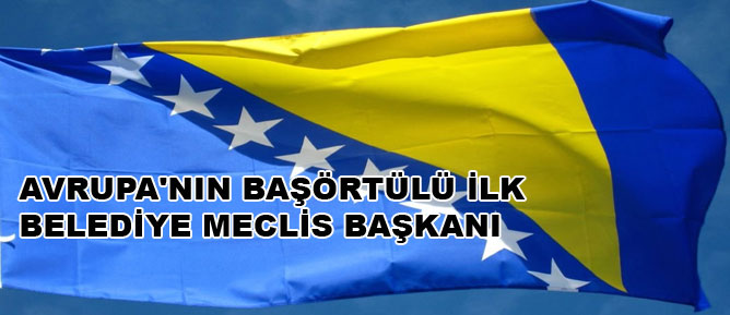 Avrupa'nın başörtülü ilk belediye meclis başkanı