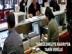 Sözleşmeli personele kadro!