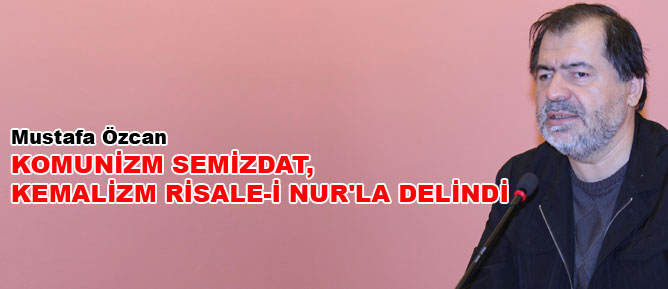 Komunizm semizdat, Kemalizm Risale-i Nur'la delindi