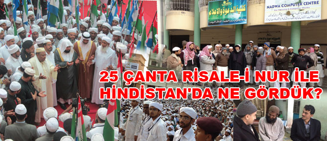 25 çanta Risale-i Nur ile Hindistan'da ne gördük?