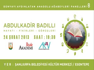 Abdülkadir Badıllı ağabey paneli 24 Şubat'ta