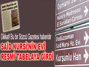 Said Nursi’nin evi resmi tabelaya girdi