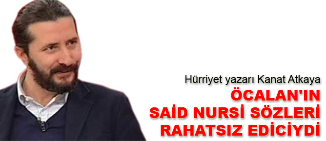 Öcalan'ın Said Nursi sözleri rahatsız ediciydi