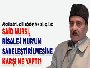 Said Nursi, Risale-i Nur’un sadeleştirilmesine karşı ne yaptı?
