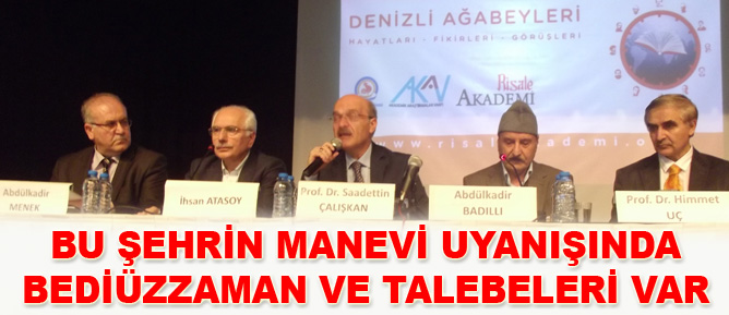 Bu şehrin manevi uyanışında Bediüzzaman ve talebeleri var