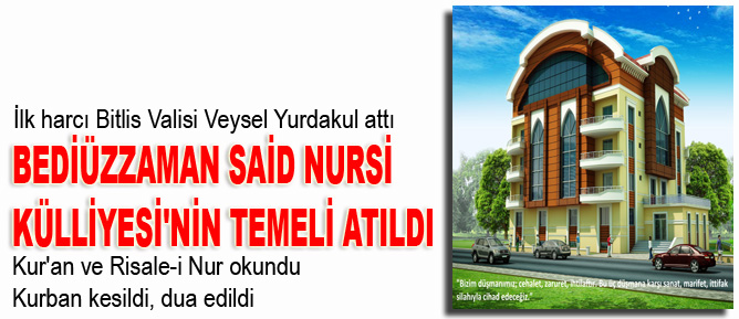 Bediüzzaman Said Nursi Külliyesi'nin temeli atıldı
