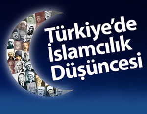 Türkiye'de İslamcılık düşüncesi sempozyumu