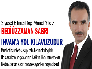 Bediüzzaman sabrı İhvan'a yol kılavuzudur