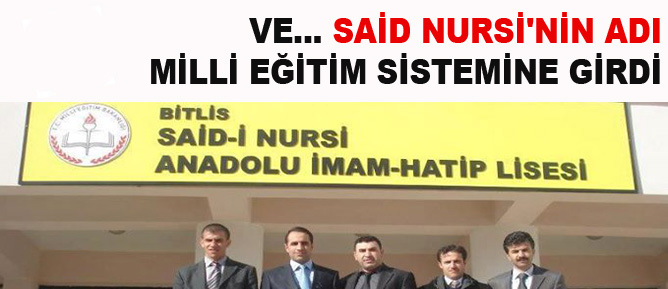 Ve Said Nursi'nin adı Milli eğitimin sistemine girdi