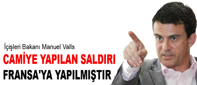 Camiye yapılan saldırı, Fransa'ya yapılmıştır