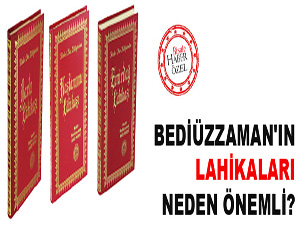 Bediüzzaman'ın lahikaları neden önemli?