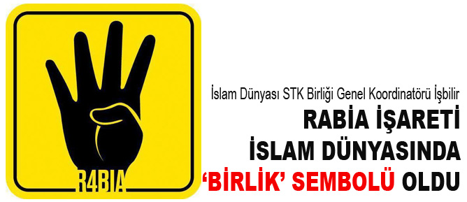 Rabia işareti İslam dünyasında birliğin sembolü oldu