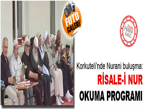 Korkuteli’nde nurani buluşma: Risale-i Nur okuma programı