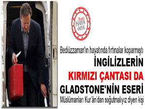 İngilizlerin kırmızı çantası da Gladstone'nin eseri