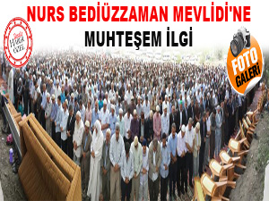Nurs Bediüzzaman Mevlidi'ne muhteşem ilgi