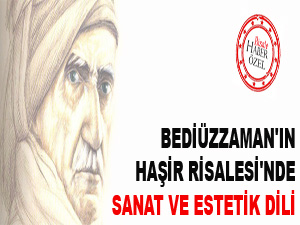Bediüzzaman'ın Haşir Risalesi'nde sanat ve estetik dili