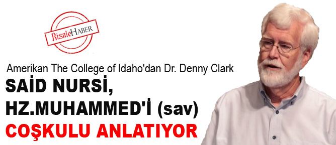 Said Nursi, Hz.Muhammed'i (sav) coşkulu anlatıyor