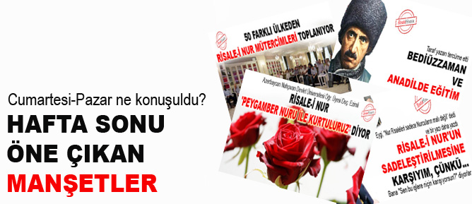 RisaleHaber'de hafta sonu öne çıkan manşetler