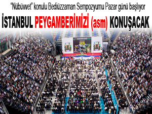 İstanbul Peygamberimizi (asm) konuşacak