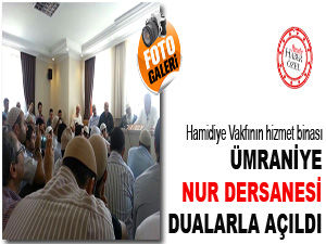Ümraniye Nur dersanesi dualarla açıldı