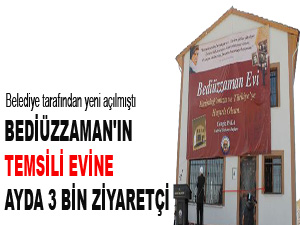 Bediüzzaman'ın temsili evine ayda 3 bin ziyaretçi