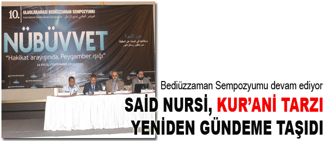 Said Nursi, Kur’ani tarzı yeniden gündeme taşıdı