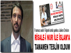 Risale-i Nur ile İslam'a tamamen teslim oldum