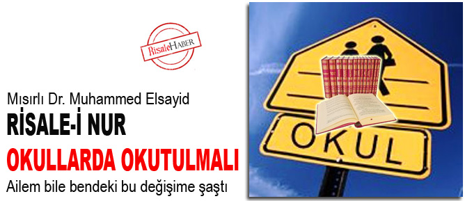 Risale-i Nur bütün okullarda okutulmalı
