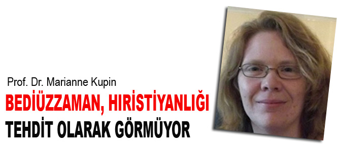 Bediüzzaman, Hıristiyanlığı tehdit olarak görmüyor