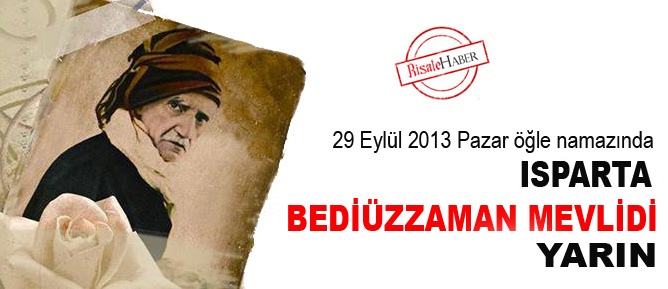 Isparta Bediüzzaman Mevlidi yarın yapılacak