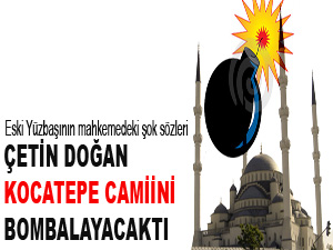 Çetin Doğan, Kocatepe camiini bombalayacaktı