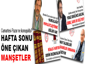 Risale Haber'de hafta sonu öne çıkan manşetler