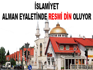 İslamiyet, Alman eyaletinde resmi din oluyor