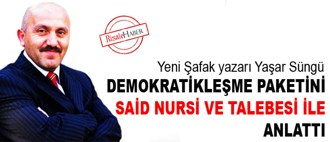 Paketi, Said Nursi ve talebesi ile anlattı