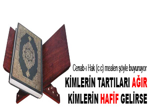 Kimlerin tartıları ağır, kimlerin hafif gelirse