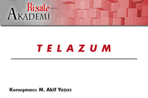 Risale Akademi'de Telazum semineri