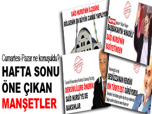 Risale Haber'de hafta sonu öne çıkan manşetler