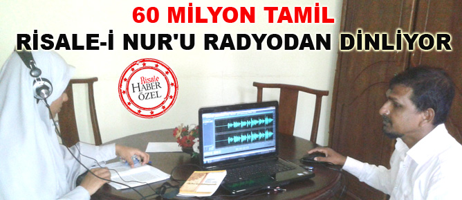 60 milyon Tamil Risale-i Nur'u radyodan dinliyor
