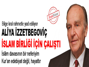Aliya İzzetbegoviç, İslam Birliği için çalıştı