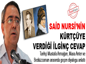 Said Nursi'nin Kürtçüye verdiği ilginç cevap